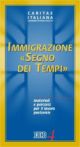 4 - Immigrazione Segno dei tempi (gennaio 2004)