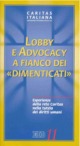11 - Lobby e advocacy a fianco dei dimenticati (aprile 2008)